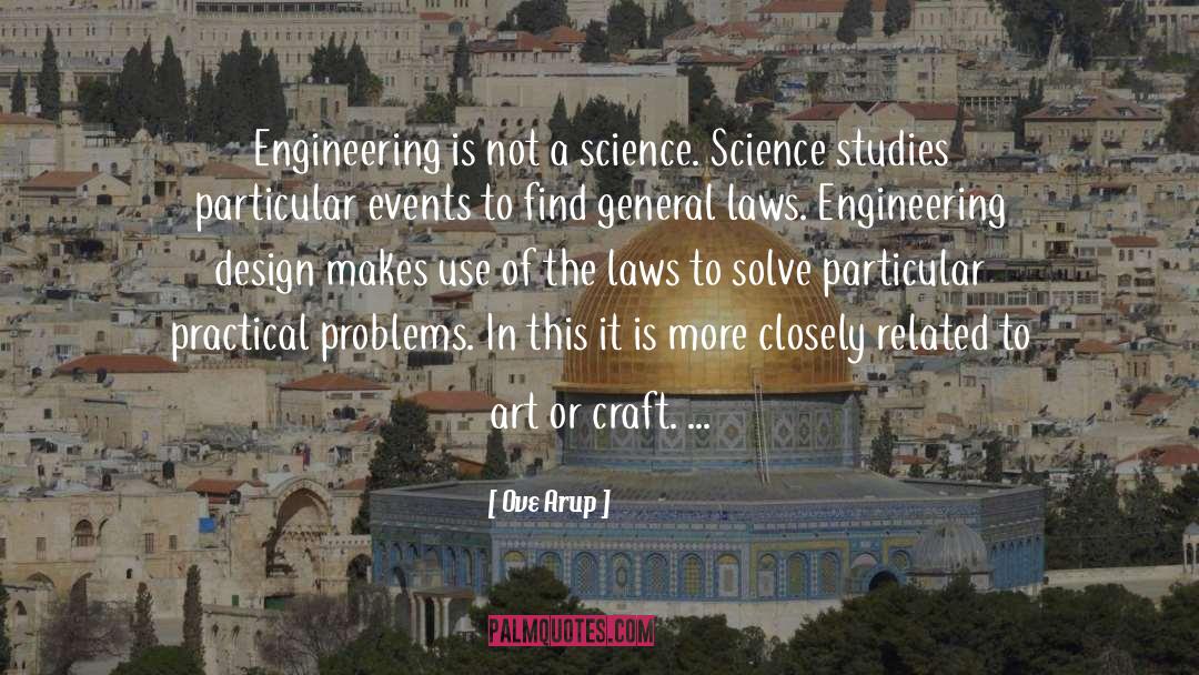 Computer Science Engineering quotes by Ove Arup