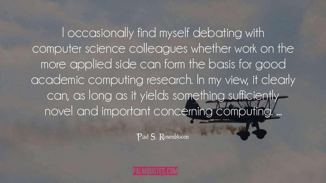 Computer Science quotes by Paul S. Rosenbloom