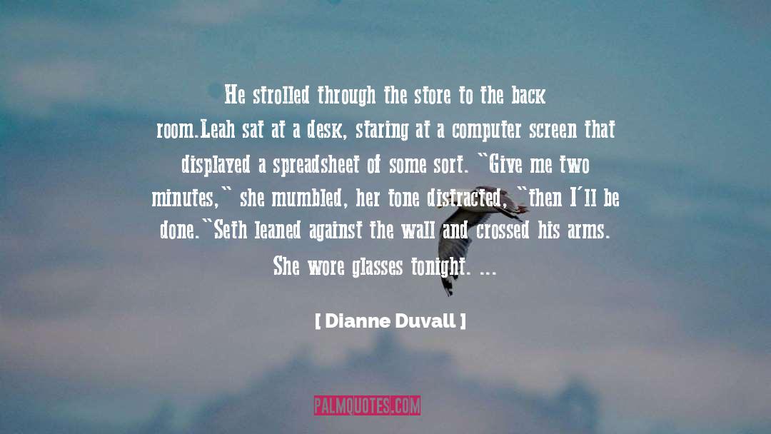 Computer Screen quotes by Dianne Duvall