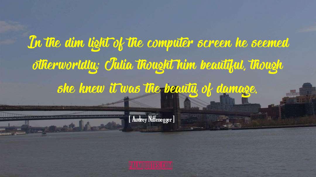 Computer Screen quotes by Audrey Niffenegger