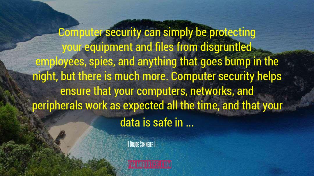 Computer Security quotes by Bruce Schneier