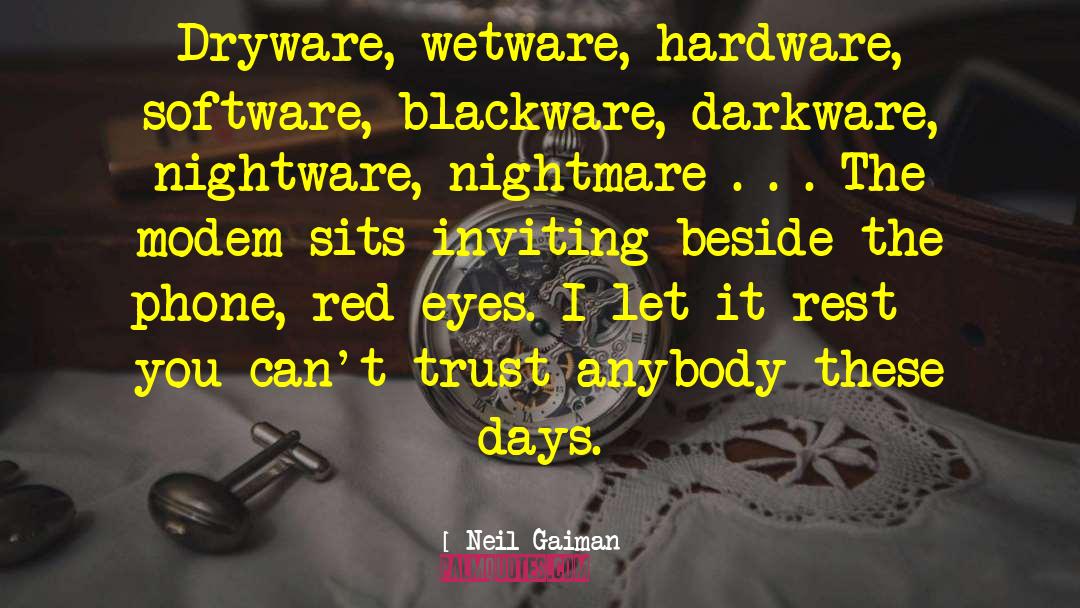 Computer Software quotes by Neil Gaiman