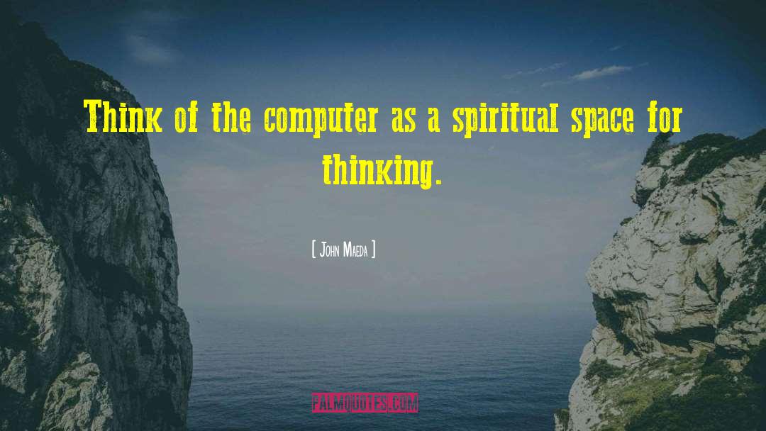 Computer Software quotes by John Maeda