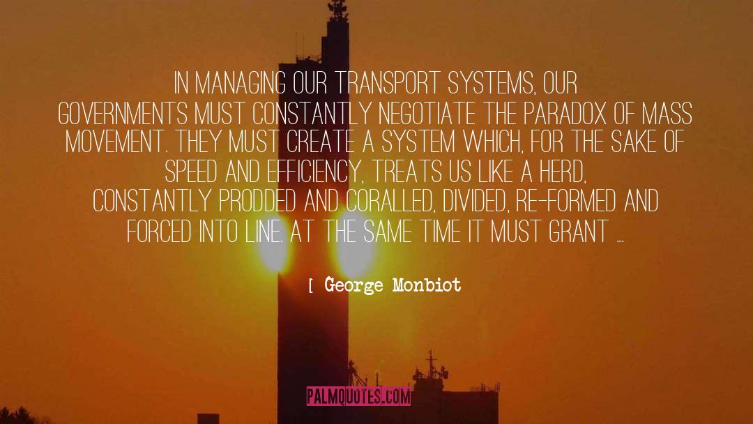 Computer Systems quotes by George Monbiot