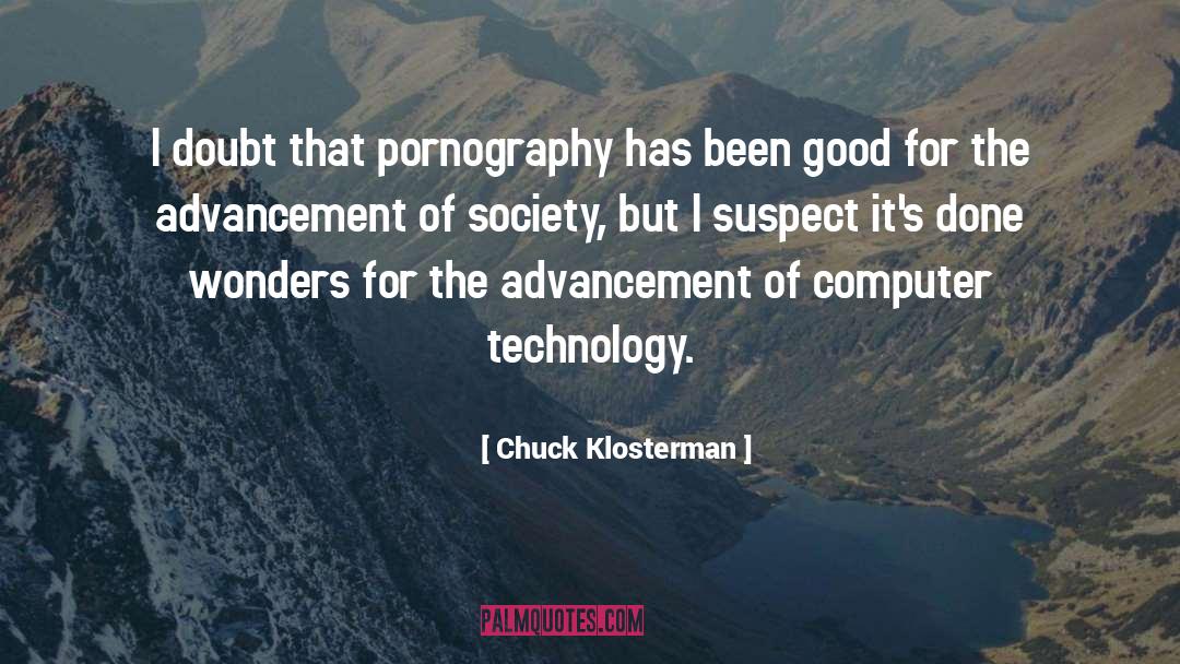 Computer Tablets quotes by Chuck Klosterman