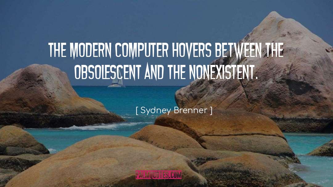 Computer Technology quotes by Sydney Brenner