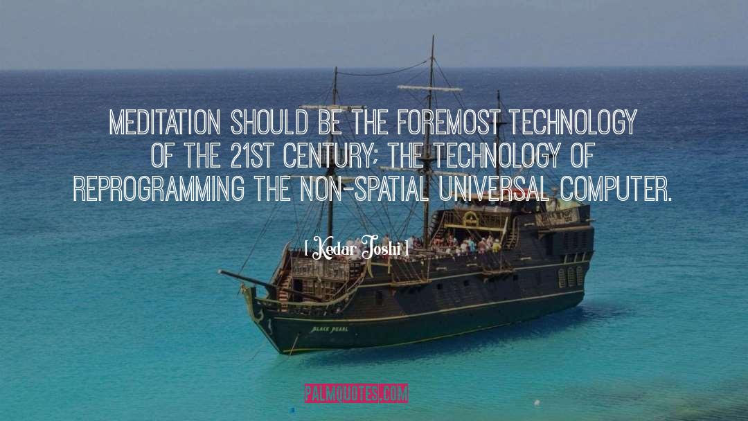 Computer Technology quotes by Kedar Joshi