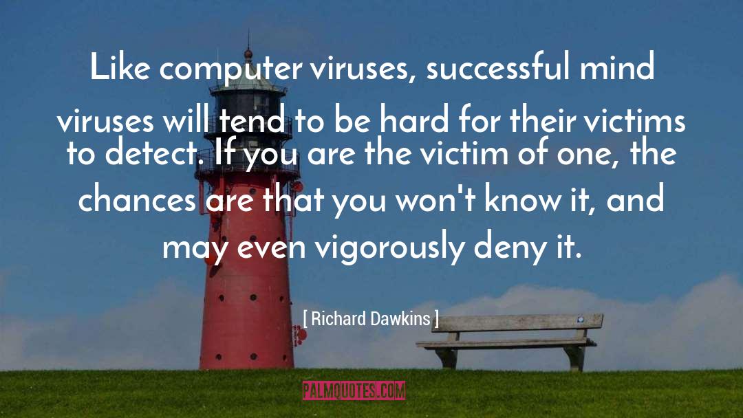 Computer Viruses quotes by Richard Dawkins