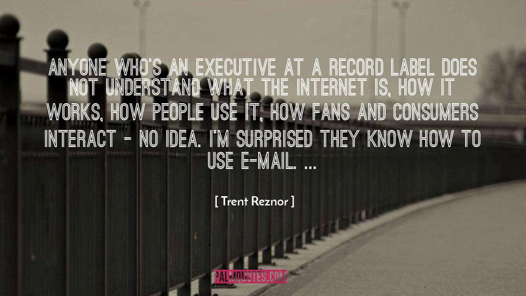 Computers Internet quotes by Trent Reznor