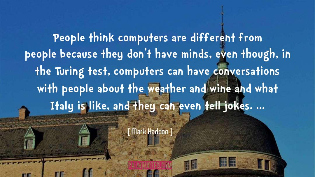 Computers quotes by Mark Haddon