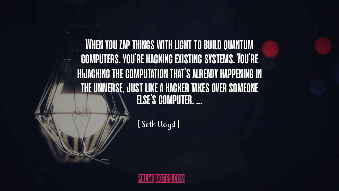 Computers quotes by Seth Lloyd