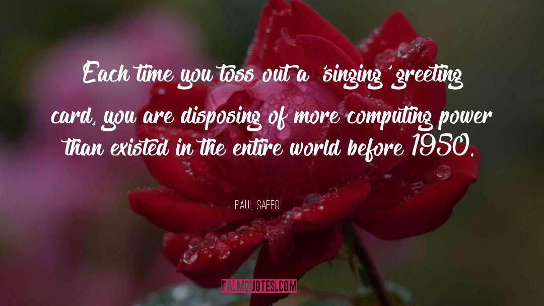Computing quotes by Paul Saffo