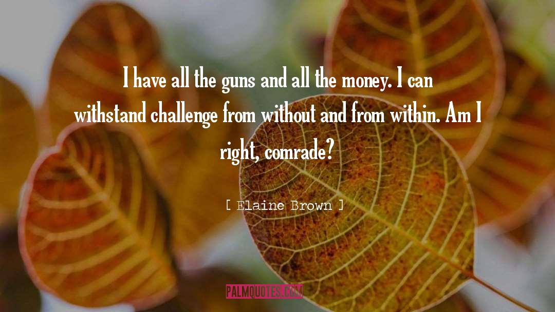 Comrade quotes by Elaine Brown