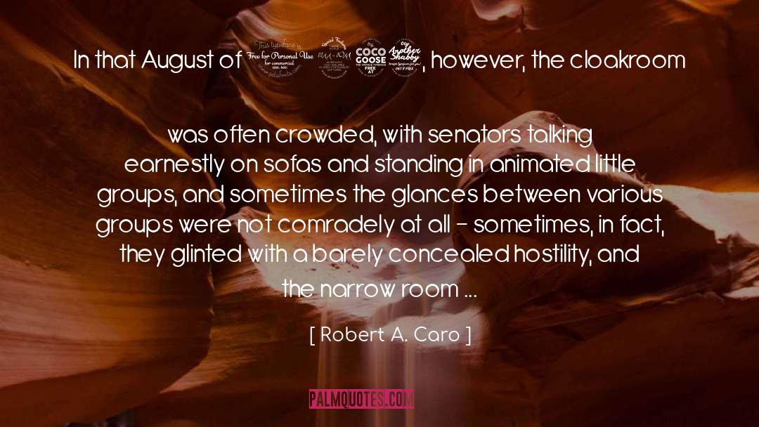 Comradely Synonyms quotes by Robert A. Caro