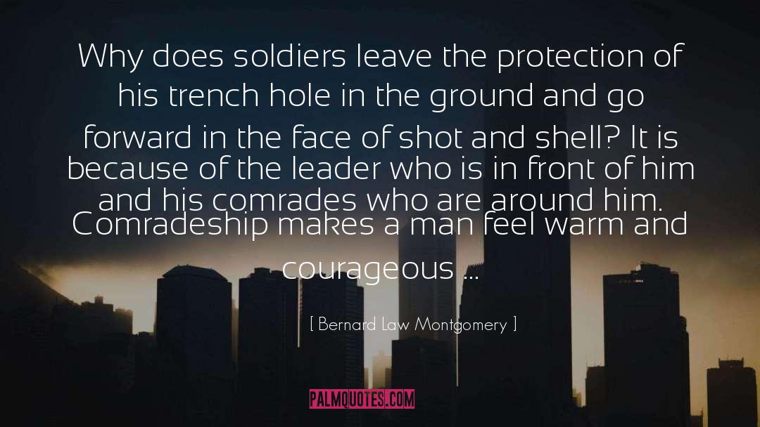 Comradeship quotes by Bernard Law Montgomery