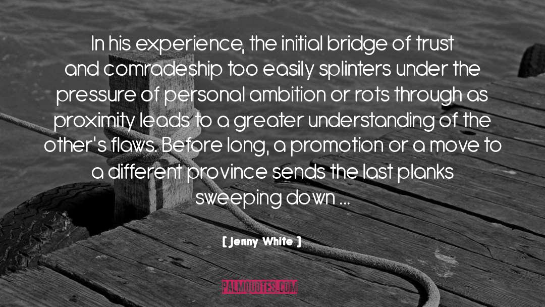 Comradeship quotes by Jenny White