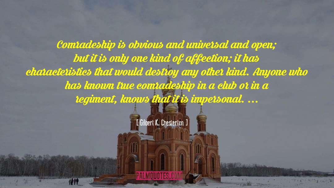 Comradeship quotes by Gilbert K. Chesterton