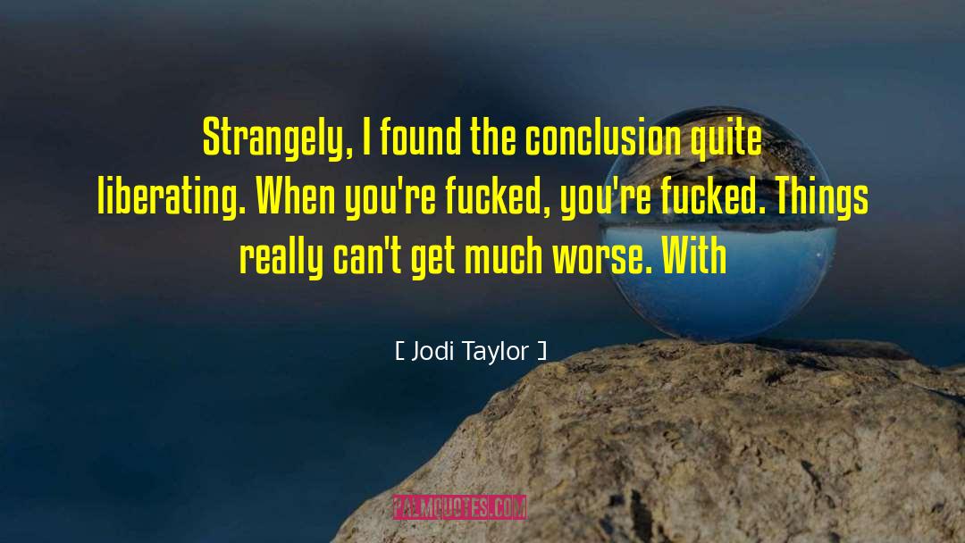 Comusav quotes by Jodi Taylor