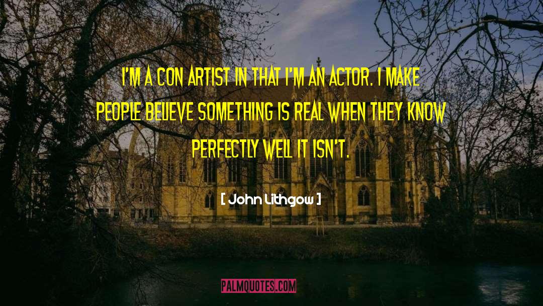 Con Artist quotes by John Lithgow