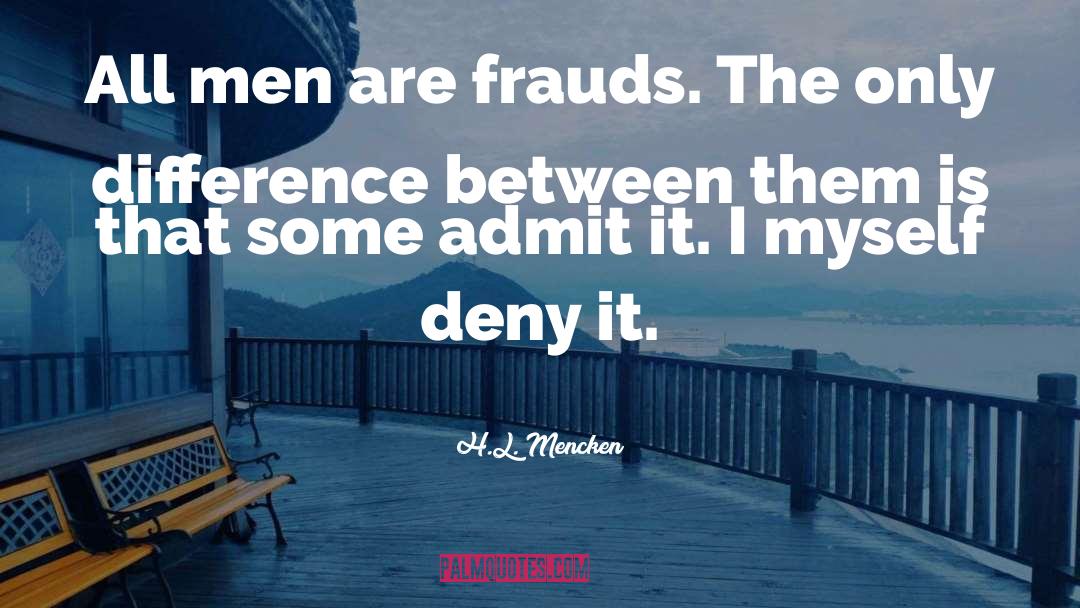 Con Artist quotes by H.L. Mencken