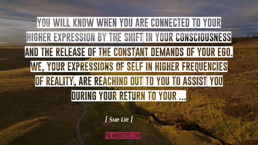 Con Consciousness And Cognition quotes by Sue Lie