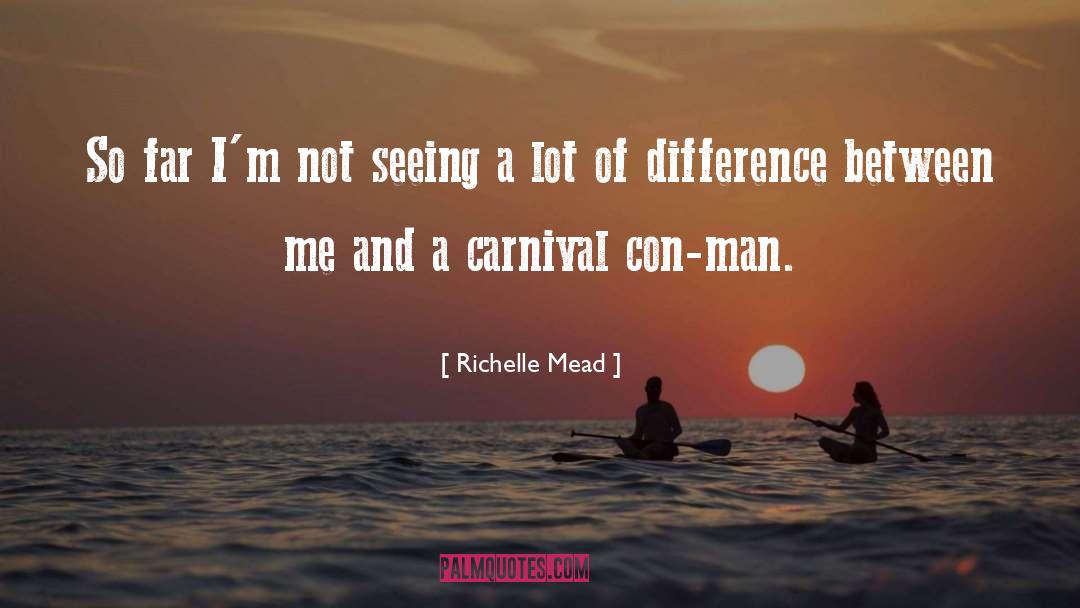 Con Man quotes by Richelle Mead