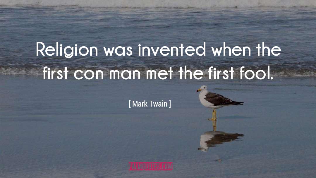 Con Man quotes by Mark Twain