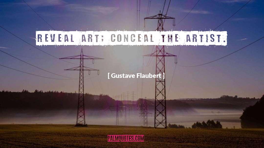 Conceal quotes by Gustave Flaubert
