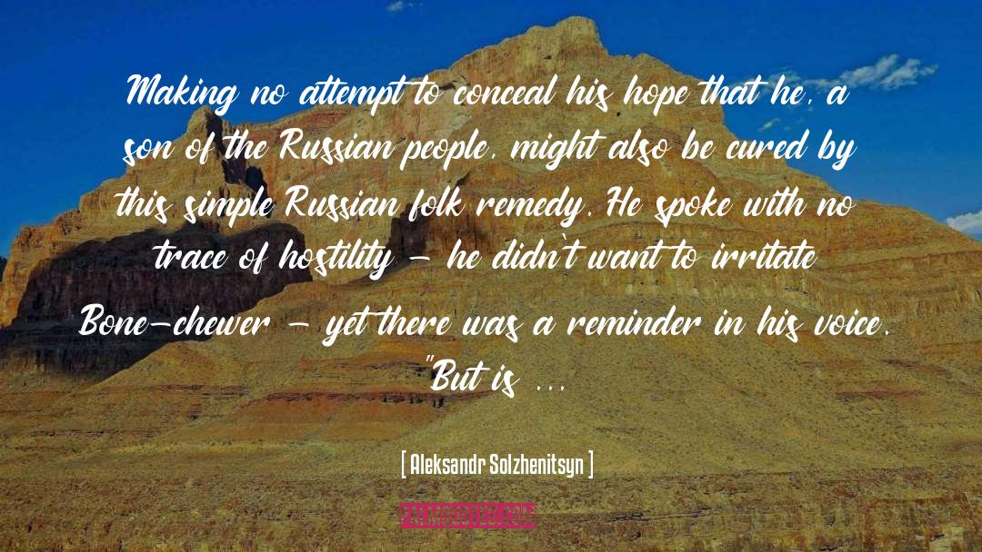 Conceal quotes by Aleksandr Solzhenitsyn