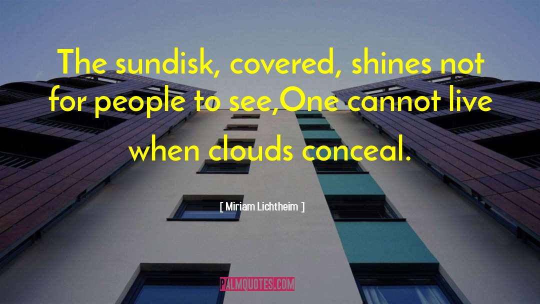 Conceal quotes by Miriam Lichtheim