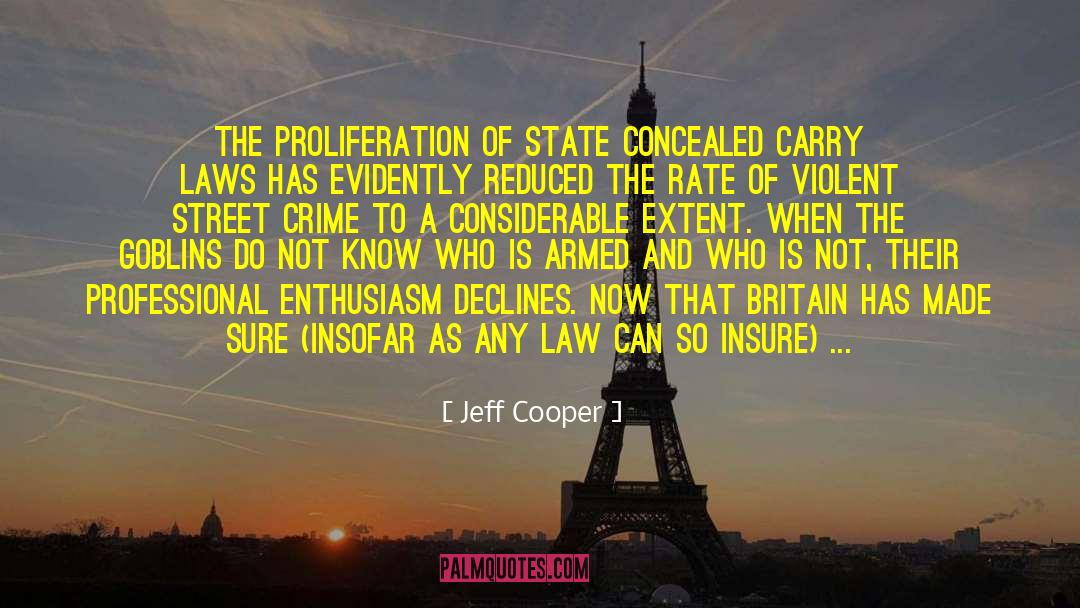 Concealed Carry quotes by Jeff Cooper