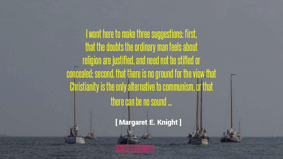 Concealed quotes by Margaret E. Knight