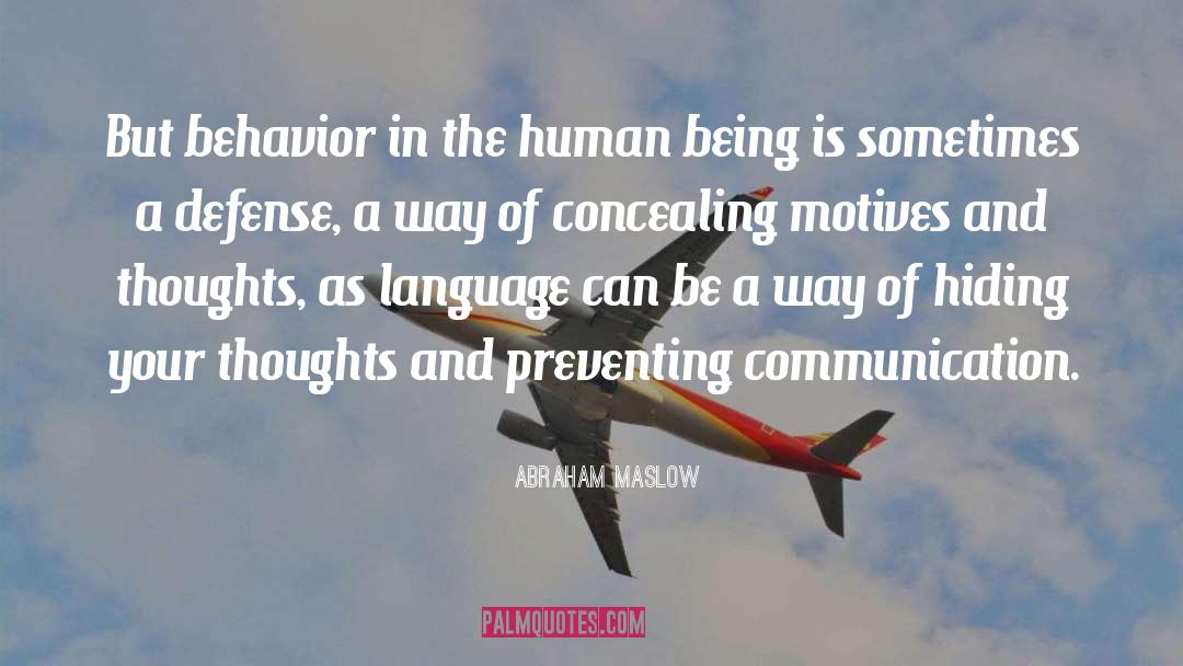 Concealing quotes by Abraham Maslow