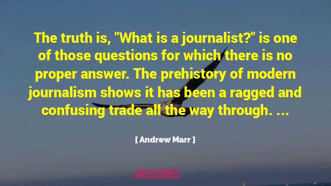 Concealing The Truth quotes by Andrew Marr