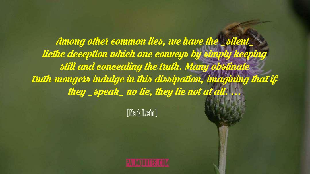 Concealing The Truth quotes by Mark Twain