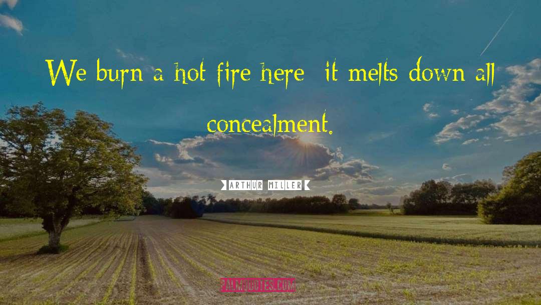 Concealment quotes by Arthur  Miller