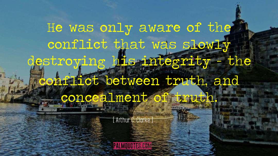 Concealment quotes by Arthur C. Clarke