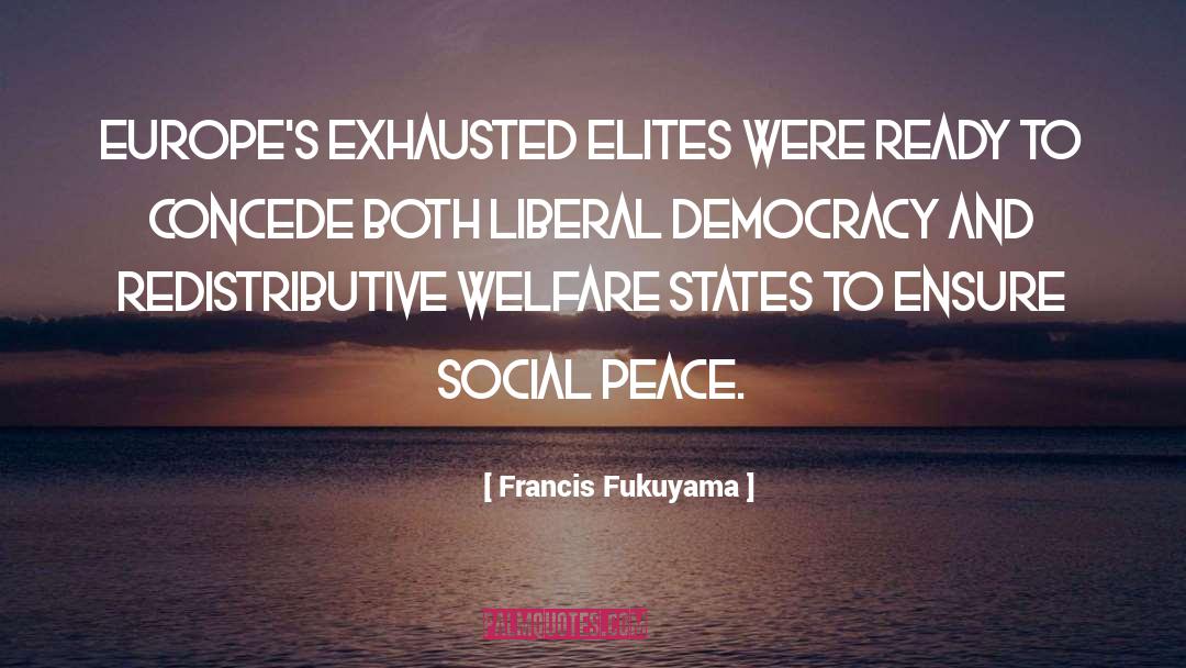 Concede quotes by Francis Fukuyama