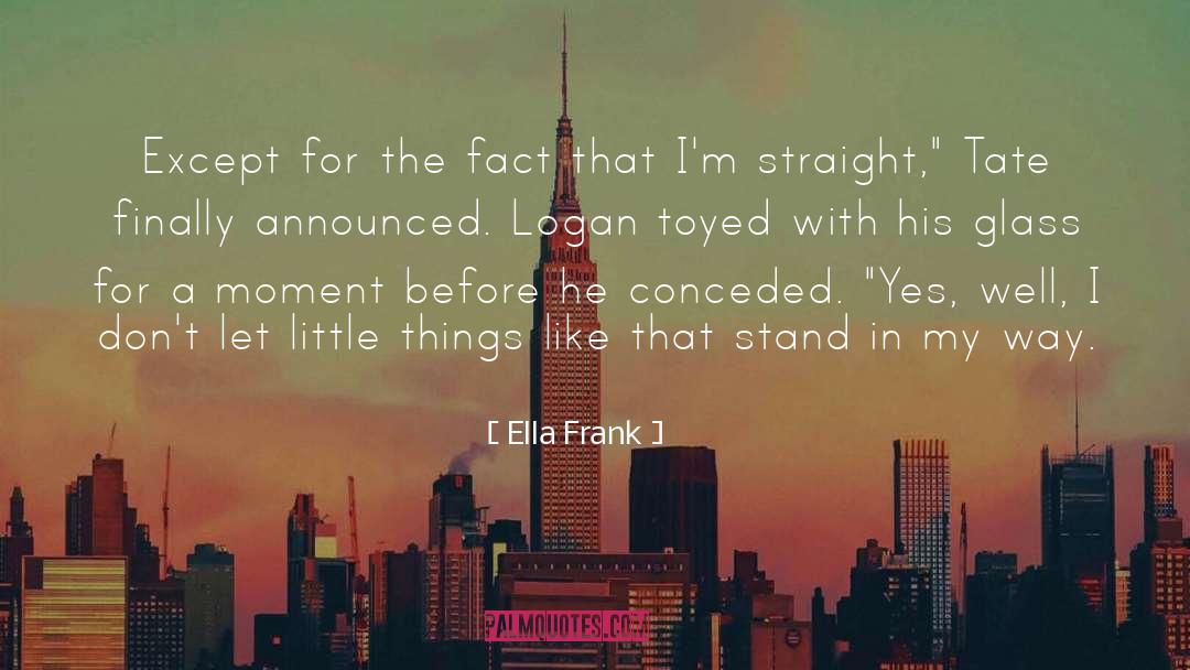 Conceded quotes by Ella Frank