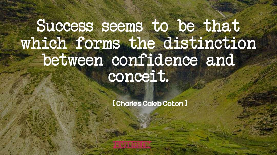 Conceit quotes by Charles Caleb Colton