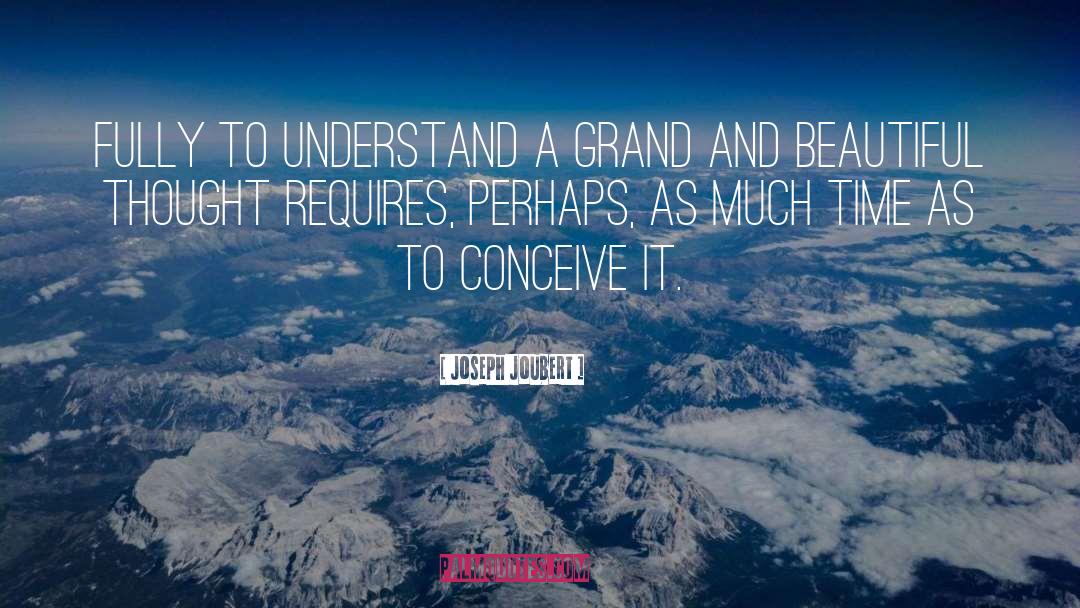 Conceive quotes by Joseph Joubert