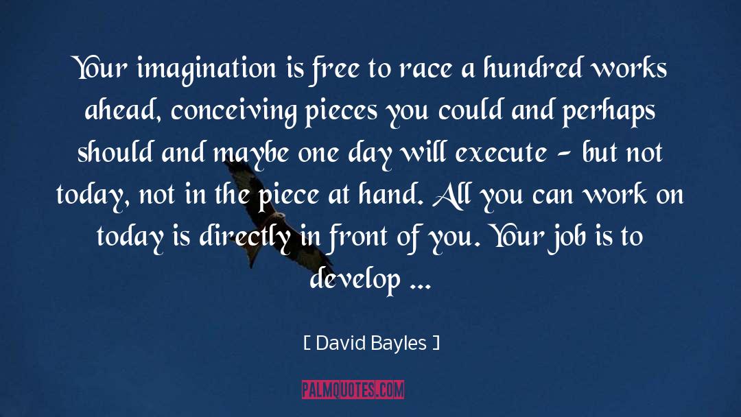 Conceiving quotes by David Bayles