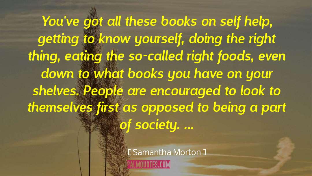 Concentrate On Self quotes by Samantha Morton