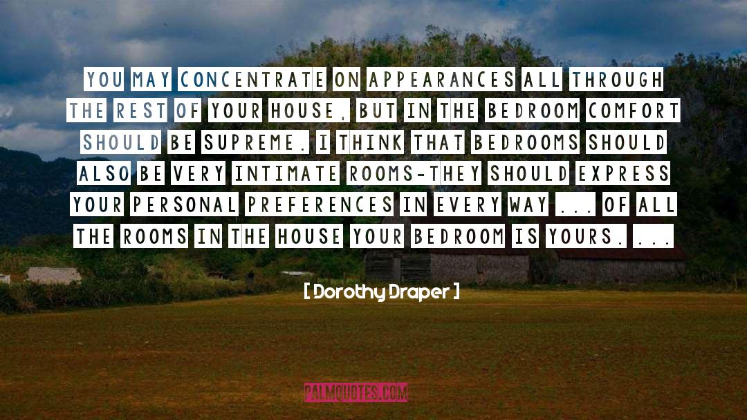 Concentrate quotes by Dorothy Draper