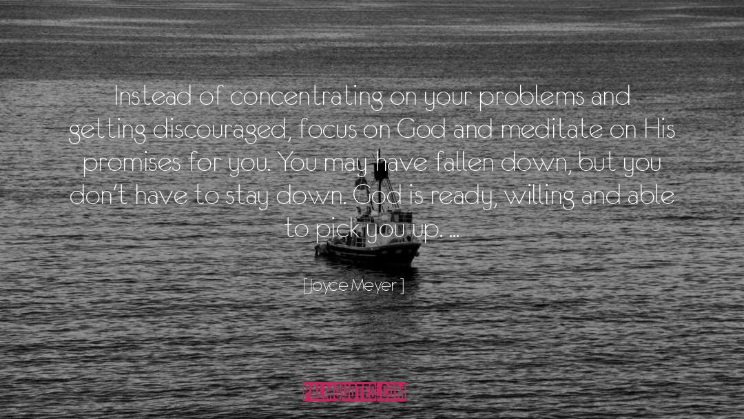 Concentrating quotes by Joyce Meyer