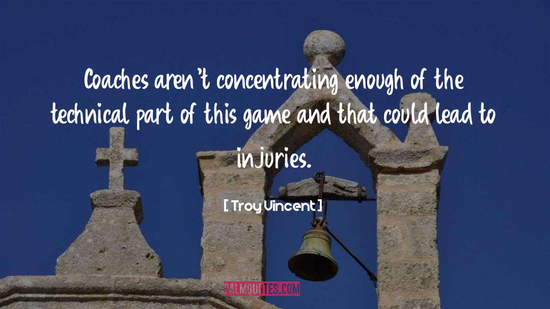 Concentrating quotes by Troy Vincent