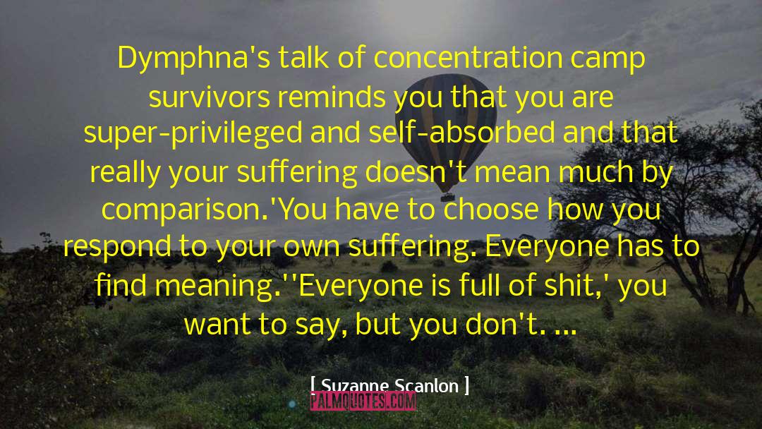 Concentration Camp quotes by Suzanne Scanlon