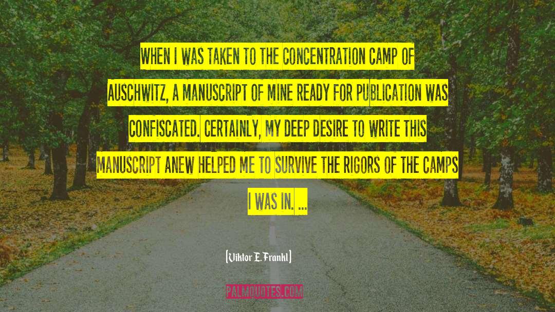 Concentration Camp quotes by Viktor E. Frankl