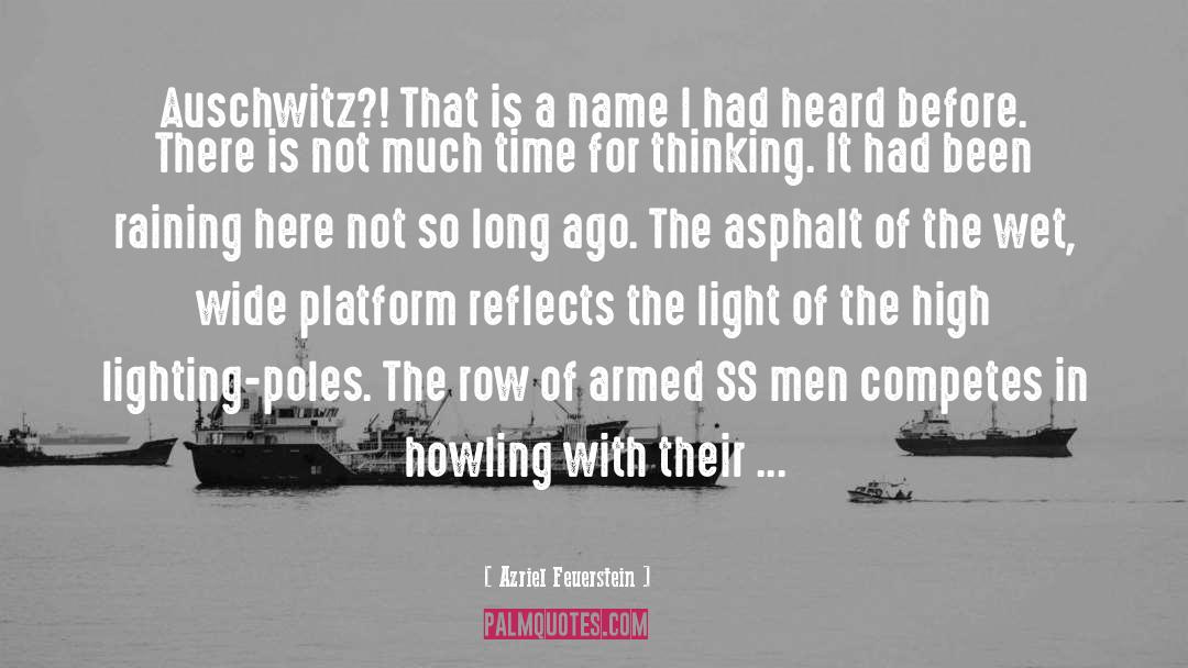 Concentration Camp Survivor quotes by Azriel Feuerstein