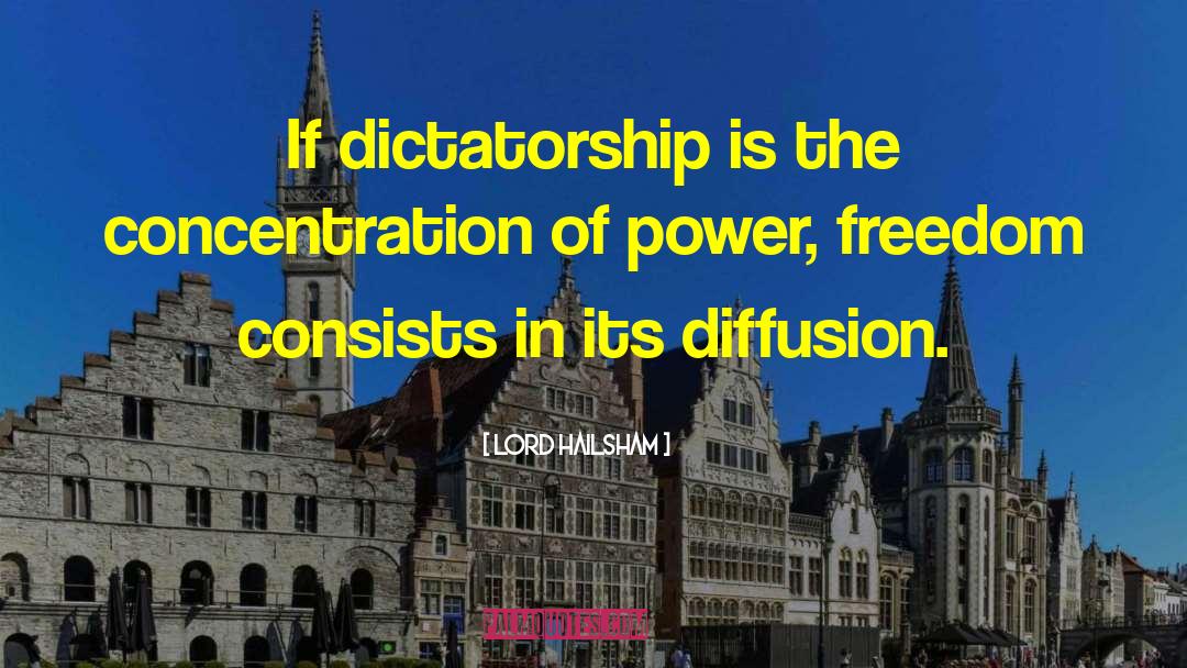 Concentration Of Power quotes by Lord Hailsham